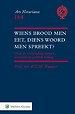 Wiens brood men eet, diens woord men spreekt? Wiens brood men eet, diens woord men spreekt?