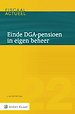 Einde DGA-pensioen in eigen beheer Einde DGA-pensioen in eigen beheer