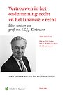 Vertrouwen in het ondernemingsrecht en het financiële recht Vertrouwen in het ondernemingsrecht en het financiële recht