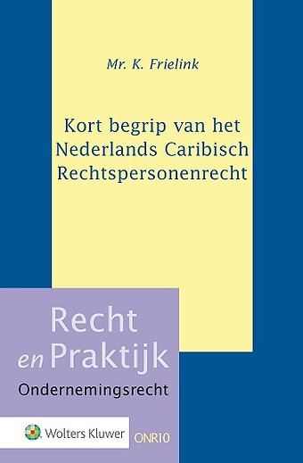 Kort begrip van het Nederlands Caribisch Rechtspersonenrecht