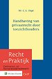 Handhaving van privaatrecht door toezichthouders Handhaving van privaatrecht door toezichthouders