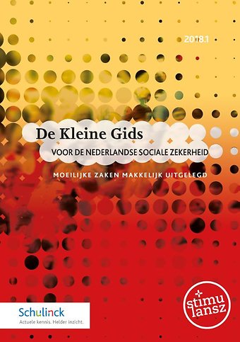 De Kleine Gids voor de Nederlandse sociale zekerheid 2018.1