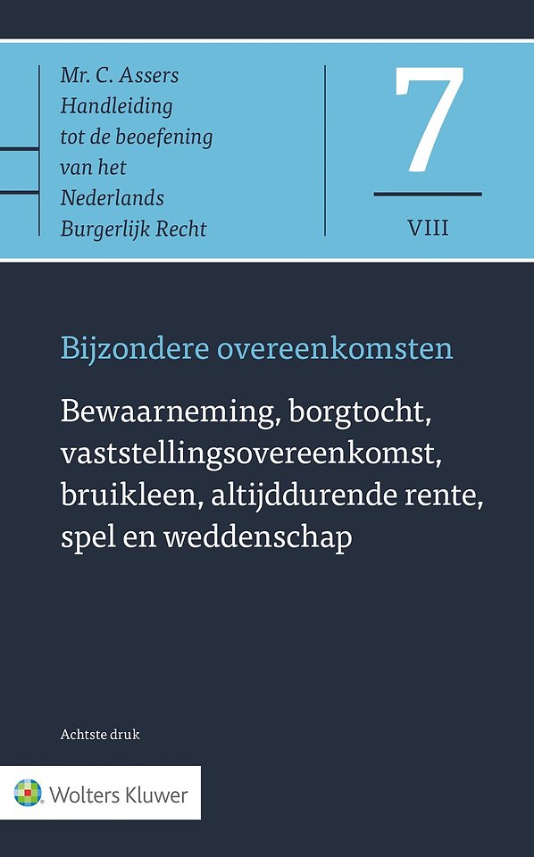 Asser 7-VIII Bewaarneming, borgtocht, vaststellingsovereenkomst Asser 7-VIII Bewaarneming, borgtocht, vaststellingsovereenkomst
