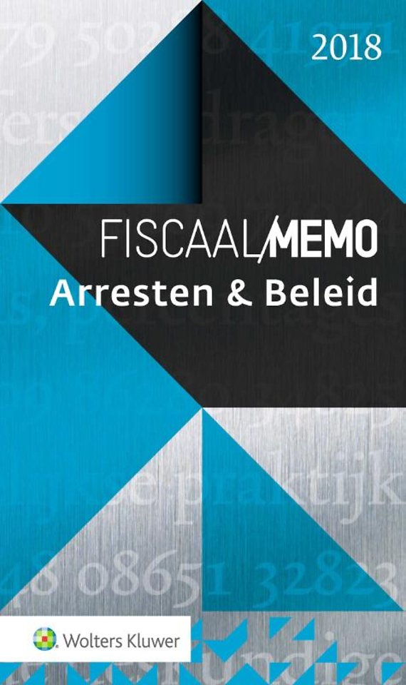 Fiscaal Memo Arresten & Beleid 2018