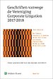 Geschriften vanwege de Vereniging Corporate Litigation 2017-2018
