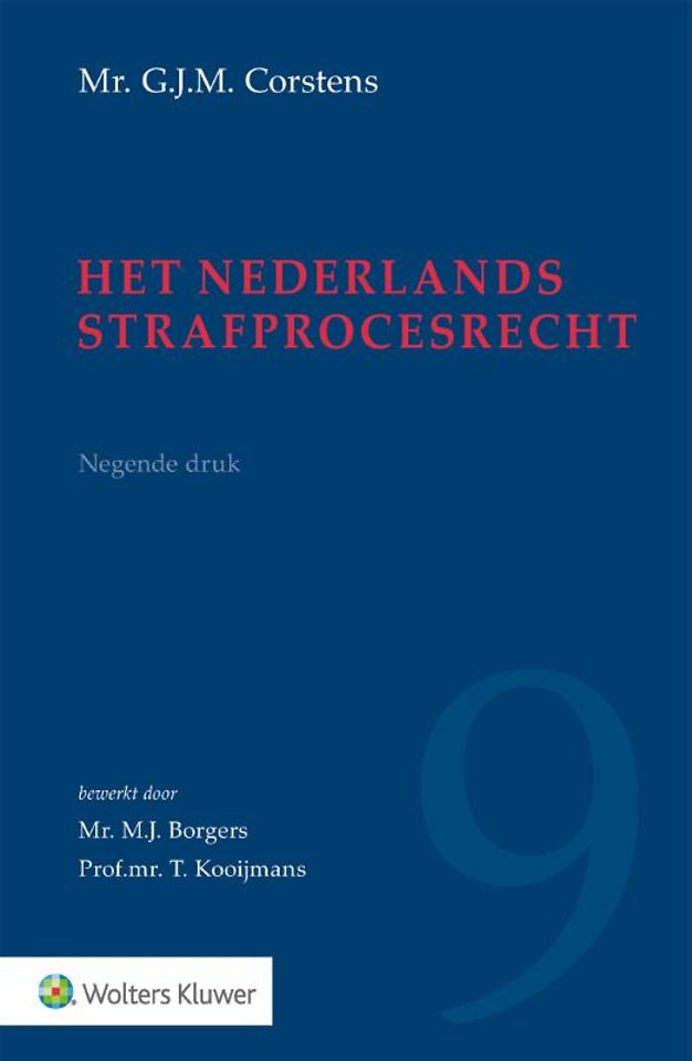 Het Nederlands strafprocesrecht Het Nederlands strafprocesrecht