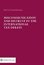 Miscommunication and Distrust in the International Tax Debate Miscommunication and Distrust in the International Tax Debate