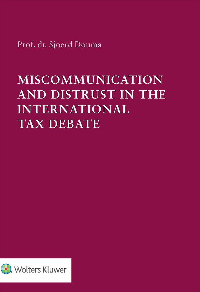 Miscommunication and Distrust in the International Tax Debate