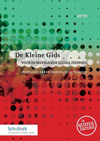 De Kleine Gids voor de Nederlandse sociale zekerheid 2019.1