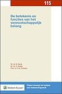 De betekenis en functies van het vennootschappelijk belang De betekenis en functies van het vennootschappelijk belang