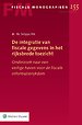 De integratie van fiscale gegevens in het rijksbrede toezicht De integratie van fiscale gegevens in het rijksbrede toezicht