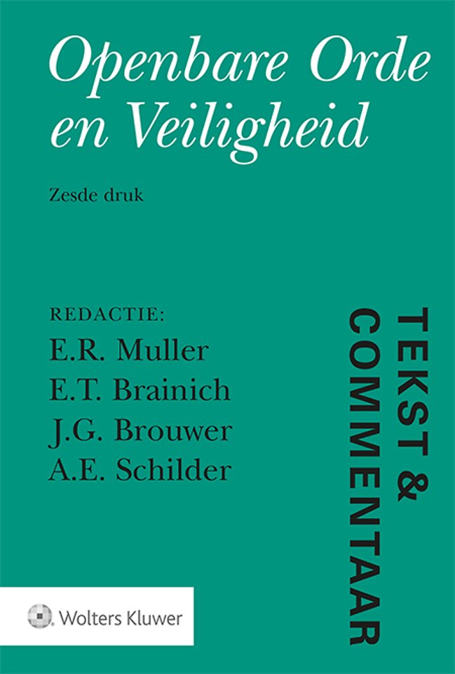 Tekst & Commentaar Openbare Orde en Veiligheid Tekst & Commentaar Openbare Orde en Veiligheid