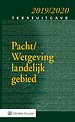 Tekstuitgave Pacht/Wetgeving landelijk gebied 2019/2020