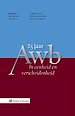 25 jaar Awb - In eenheid en verscheidenheid 25 jaar Awb - In eenheid en verscheidenheid