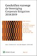 Geschriften vanwege de Vereniging Corporate Litigation 2018-2019