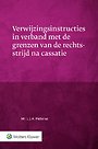 Verwijzingsinstructies in verband met de grenzen van de rechtsstrijd na cassatie Verwijzingsinstructies in verband met de grenzen van de rechtsstrijd na cassatie