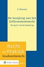 De herijking van het faillissementsrecht De herijking van het faillissementsrecht