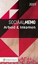 Sociaal Memo Arbeid & Inkomen 2019 Sociaal Memo Arbeid & Inkomen 2019