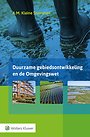 Duurzame gebiedsontwikkeling en de Omgevingswet Duurzame gebiedsontwikkeling en de Omgevingswet