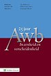 25 jaar Awb In eenheid en verscheidenheid 25 jaar Awb In eenheid en verscheidenheid