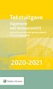 Tekstuitgave Algemene wet bestuursrecht 2020-2021