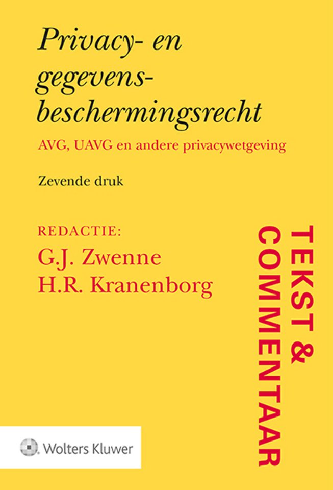 Tekst & Commentaar Privacy- en gegevensbeschermingsrecht Tekst & Commentaar Privacy- en gegevensbeschermingsrecht