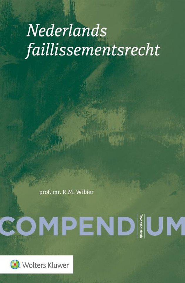 Compendium Nederlands faillissementsrecht Compendium Nederlands faillissementsrecht