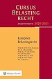 Studenteneditie Cursus Belastingrecht, Europees Belastingrecht 2020-2021