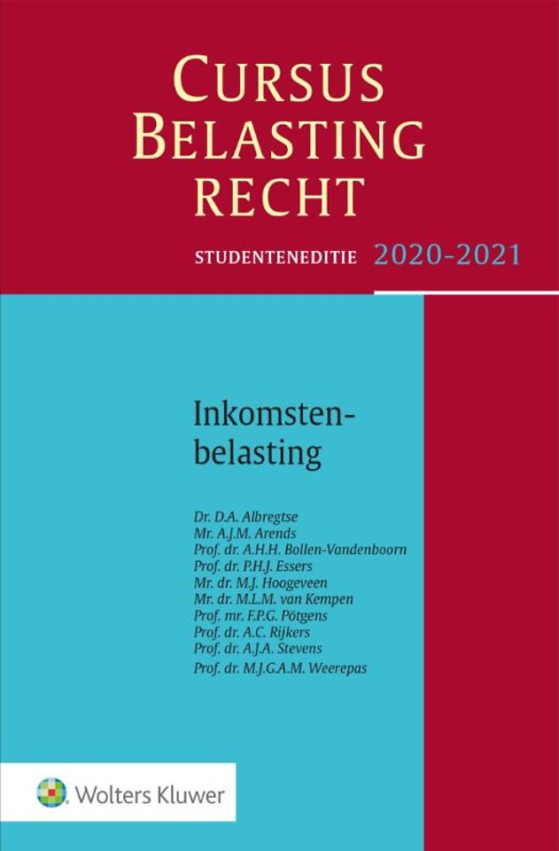 Studenteneditie Cursus Belastingrecht Inkomstenbelasting 2020-2021 Studenteneditie Cursus Belastingrecht Inkomstenbelasting 2020-2021