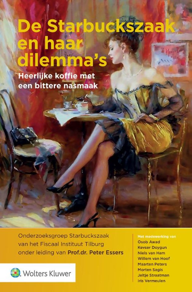 De Starbuckszaak en haar dilemma's De Starbuckszaak en haar dilemma's