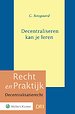 Decentraliseren kan je leren Decentraliseren kan je leren