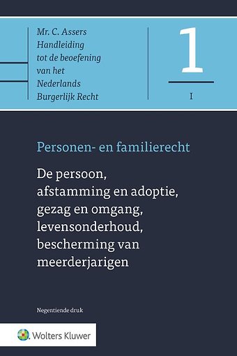 Asser 1-I De persoon, afstamming en adoptie, gezag en omgang, levensonderhoud, bescherming van meerderjarigen