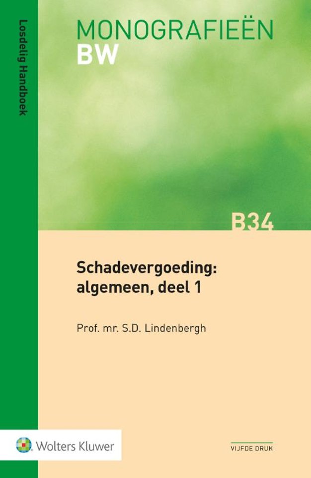 Schadevergoeding: algemeen, deel 1 Schadevergoeding: algemeen, deel 1