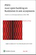 PSD2: naar open banking en bankieren in een ecosysteem PSD2: naar open banking en bankieren in een ecosysteem