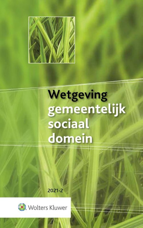 Wetgeving gemeentelijk sociaal domein 2021-2 Wetgeving gemeentelijk sociaal domein 2021-2