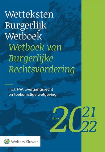 Wetteksten Burgerlijk Wetboek / Wetboek van Burgerlijke Rechtsvordering - editie 2021-2022