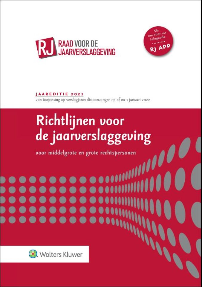 Richtlijnen voor de jaarverslaggeving voor middelgrote en grote rechtspersonen 2021 (gebonden editie)