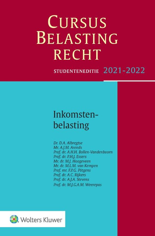Studenteneditie Cursus Belastingrecht Inkomstenbelasting 2021-2022 Studenteneditie Cursus Belastingrecht Inkomstenbelasting 2021-2022