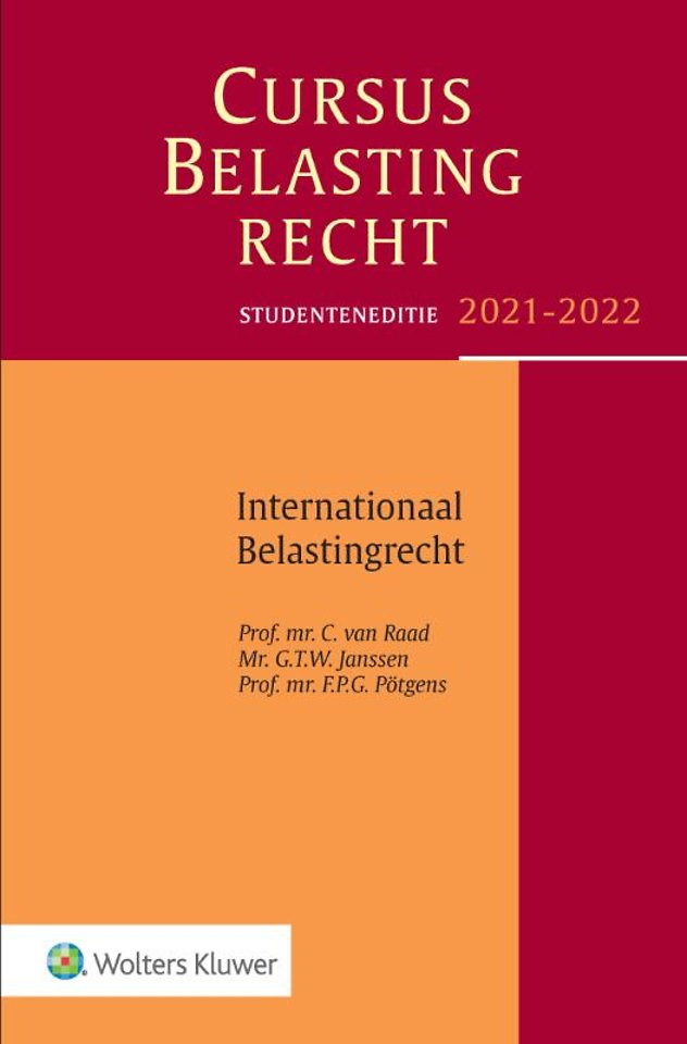 Studenteneditie Cursus Belastingrecht Internationaal Belastingrecht 2021-2022 Studenteneditie Cursus Belastingrecht Internationaal Belastingrecht 2021-2022