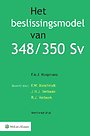 Het beslissingsmodel van 348/350 Sv Het beslissingsmodel van 348/350 Sv