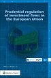 Prudential regulation of investment firms in the European Union