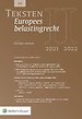 Teksten Europees belastingrecht 2021/2022 Teksten Europees belastingrecht 2021/2022