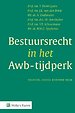 Bestuursrecht in het Awb-tijdperk Bestuursrecht in het Awb-tijdperk
