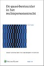 De quasi-bestuurder in het rechtspersonenrecht De quasi-bestuurder in het rechtspersonenrecht