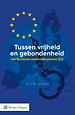 Tussen vrijheid en gebondenheid Tussen vrijheid en gebondenheid