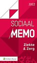 Sociaal Memo Ziekte & Zorg 2022 Sociaal Memo Ziekte & Zorg 2022