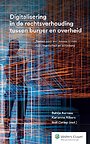 Digitalisering in de rechtsverhouding tussen burger en overheid Digitalisering in de rechtsverhouding tussen burger en overheid