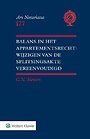 Balans in het appartementsrecht: wijzigen van de splitsingsakte vereenvoudigd Balans in het appartementsrecht: wijzigen van de splitsingsakte vereenvoudigd