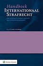 Handboek Internationaal Strafrecht Handboek Internationaal Strafrecht