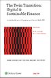 The Twin Transition: Digital & Sustainable Finance The Twin Transition: Digital & Sustainable Finance